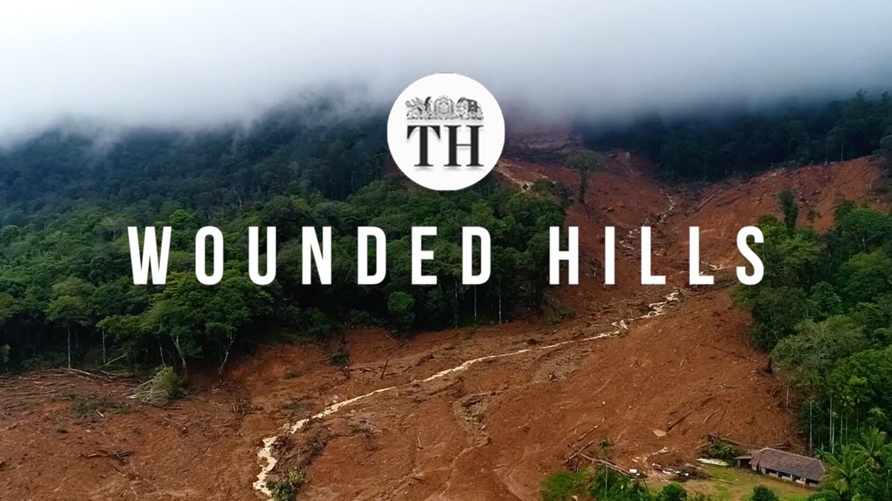 Wounded Hills — Western Ghats, Climate Change, and Land Use Changes