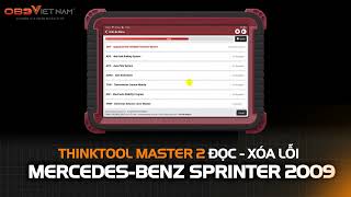 THINKTOOL MASTER 2 TEST XE MERCEDES-BENZ SPRINTER 2009 #maychandoan #thinkcar #thinktoolmaster2