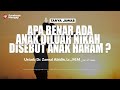 Apa Benar Ada Anak Diluar Nikah Disebut Anak Haram Ustadz Dr Zaenal Abidin Lc M M