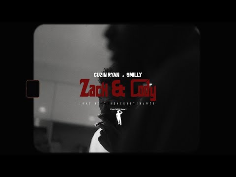 Cuzin Ryan x 9Milly - Zack and Cody [Dir. @VideoShootShawty]