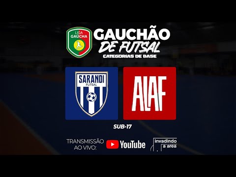 Sarandi Futsal x ALAF Lajeado - Semifinal Gauchão Sub-17