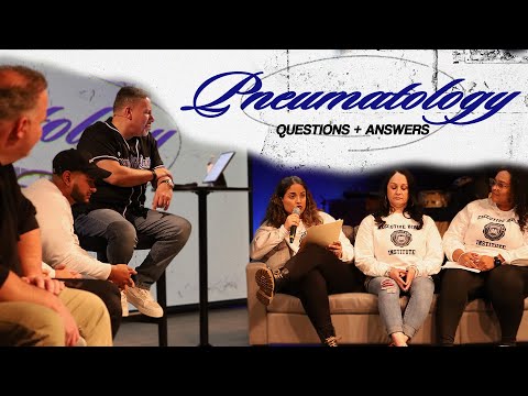 Pneumatology: Questions & Answers // Executive Bible Institute // Dr. Edward Ramirez