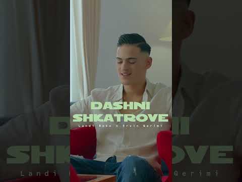 Landi Roko x Ervin Qerimi - Dashni Shkatrove #outnow