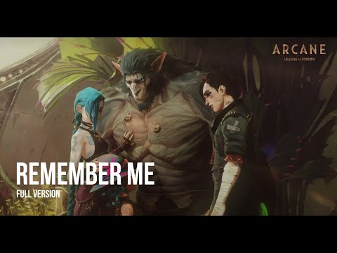 Remember Me (Full Version) - d4vd  | Arcane Season 2