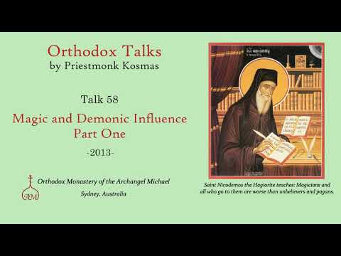 Talk 58: Magic and Demonic Influence - Part 1