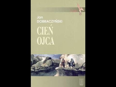 Cień Ojca - Jan Dobraczyński [Audiobook PL]