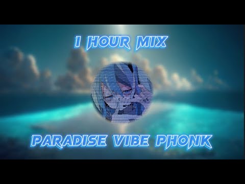 1 HOUR PARADISE VIBE PHONK MIX #4 | часовая подборка вайбового фонка #4k #car #music #game #viral
