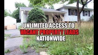 Unlimited Access to Vacant Property Leads (Nationwide)