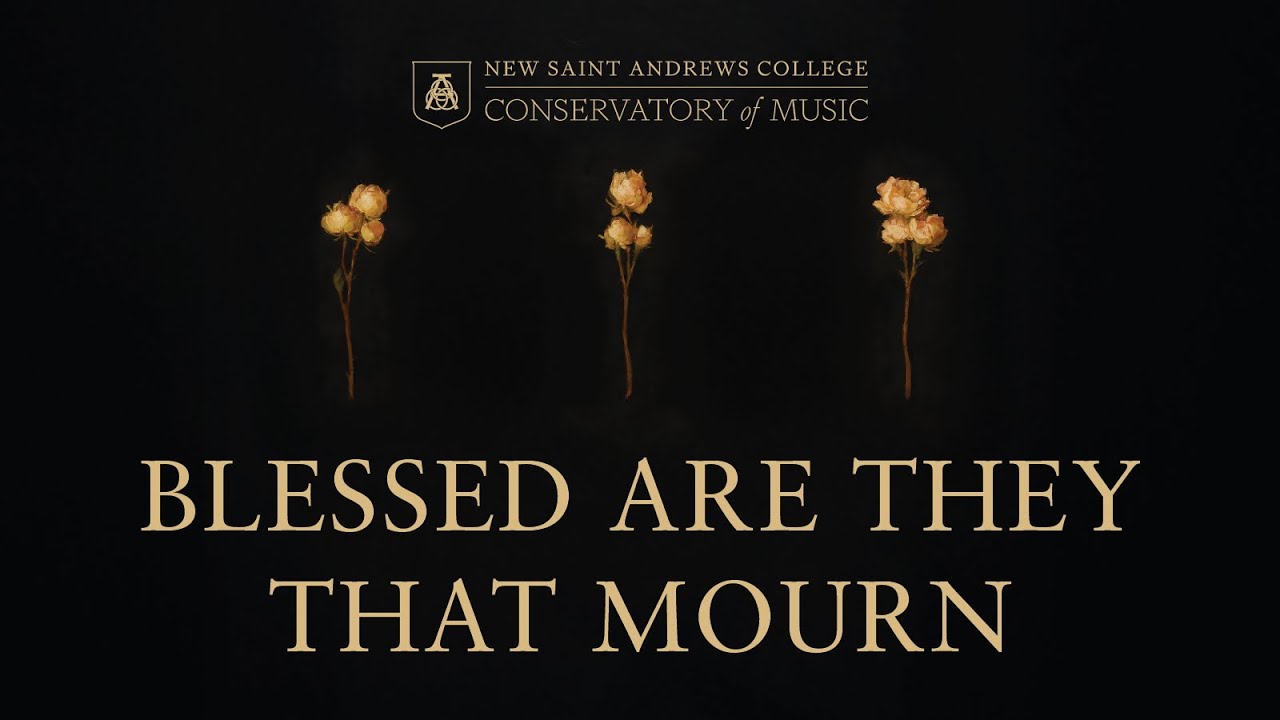 Blessed Are They That Mourn | 2025 Spring Concert | NSA Conservatory of Music