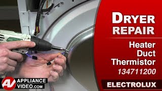 Electrolux Dryer Error Codes 73 or 74 - Heater Duct Thermistor Repair and Diagnostic