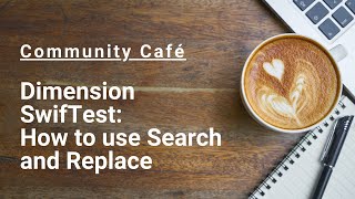 Download the video "Dimension SwifTest: How to use Search and Replace"
