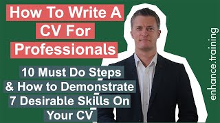 How to Write a CV for Professionals - 10 Crucial Steps For Interviews