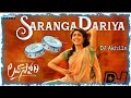 SARANGA DARIYA DJ SONG Sai Pallavi Saranga Dariya Song Love Story Movie Dj Songs