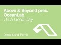 Above & Beyond pres. OceanLab - On A Good ...