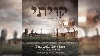 Baruch Levine, Mendy Berger & Chicago Chevrah - קויתי Kivisi