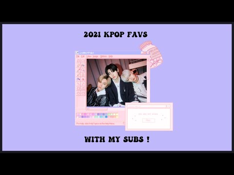 kpop 2021 favs | me vs my subs!