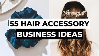 55 Hair Accessory Products to Sell Online | Best Hair Accessories to Make Money From Home