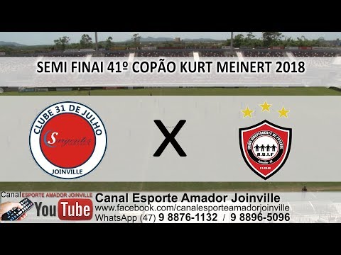 SEMI FINAL COPÃO KURT MEINERT 2018 CLUBE 31 DE JULHO X UNIÃO INDEPENDENTE JOGO COMPLETO DATA 09 12