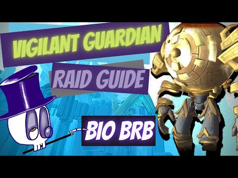 Vigilant Guardian Raid Guide WoW Bio BRB Normal Heroic