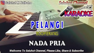 Download lagu PELANGI ll KARAOKE ROCK ll BOOMERANG ll NADA PRIA G=DO mp3