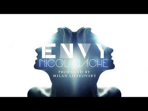 Nicol Cache - Envy (produced by Milan Lieskovsky)