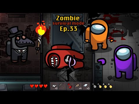 Survival Mode 🛠 Among Us Zombie New ZOMBIES - Ep 33 - Animation