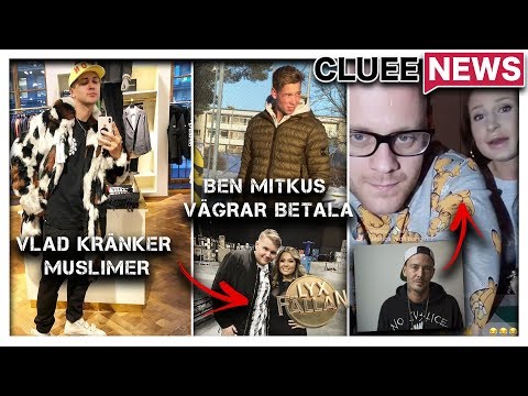 VLAD REISER KRÄNKER MUSLIMER #Clueenews BEN MITKUS VÄGRAR BETALA! *JOCKE & JACKE I STORT BRÅK*