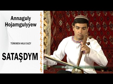 Nurguly Hojamgulyýew - "Sataşdym" (halk sazy)