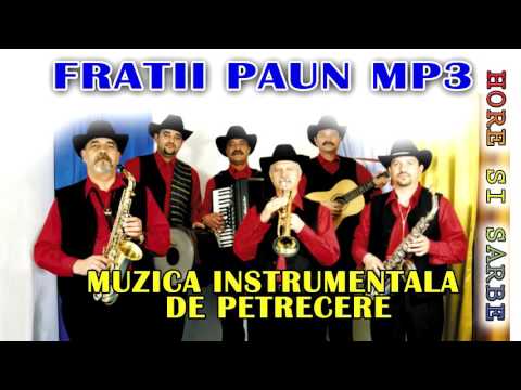FRATII PAUN - HORE SI SARBE