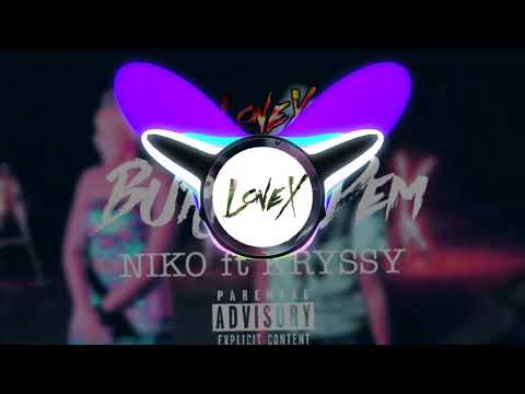 NIKO ft KRYSSY - Burn A Dem[Lone X remix]