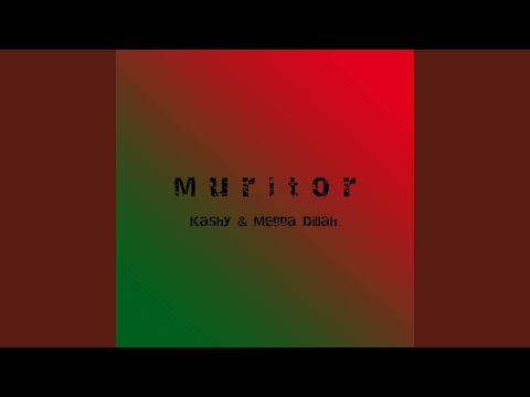 Muritor (feat. Megga Dillah)