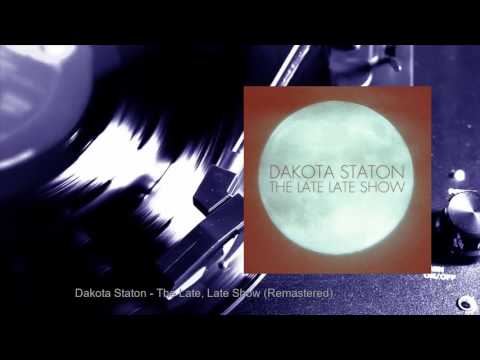 Dakota Staton - The Late, Late Show (Remastered) (Full Album)