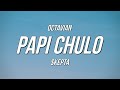 Octavian & Skepta - Papi Chulo (Lyrics)