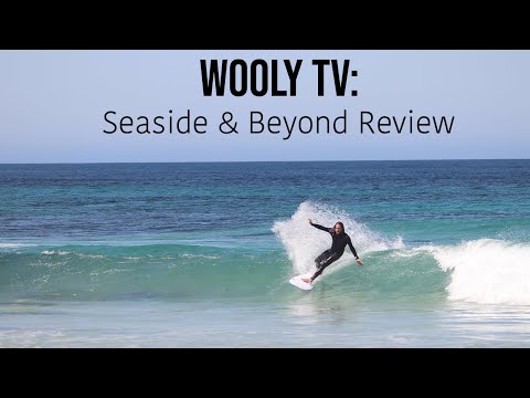 Firewire Seaside & Beyond Review - WOOLY TV #9