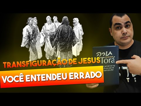 Transfigurao de Jesus - Voc entendeu errado