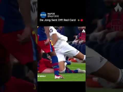 De Jong Sent Off! Red Card Shakes El Clásico ⚡🔴