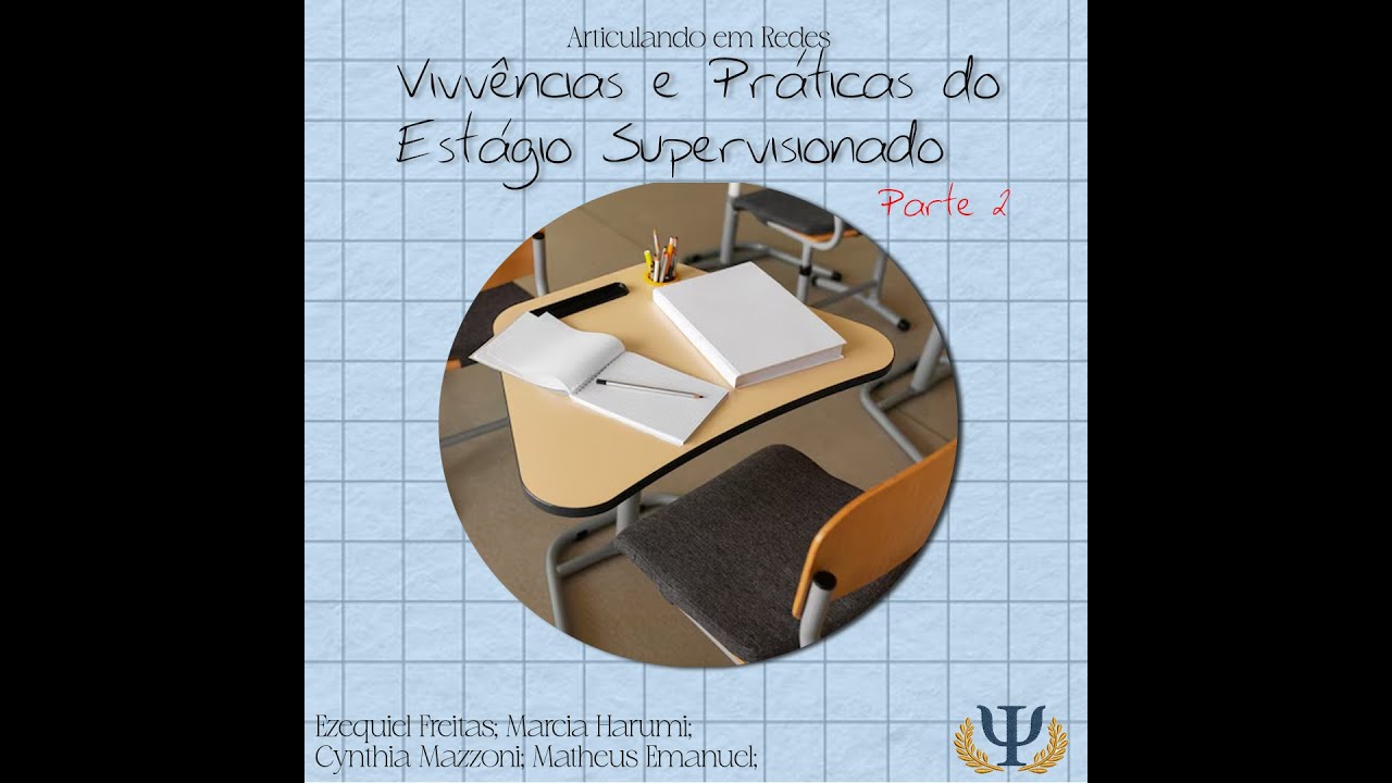 #16. Articulando em Redes: Vivências e Práticas do Estágio Supervisionado (Parte 2)