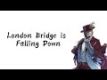London Bridge is Falling Down - Dezzaired(Lyrics)