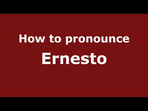 How to Pronounce Ernesto - PronounceNames.com