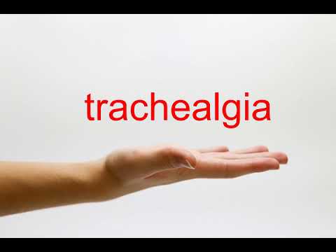 How to Pronounce trachealgia - American English