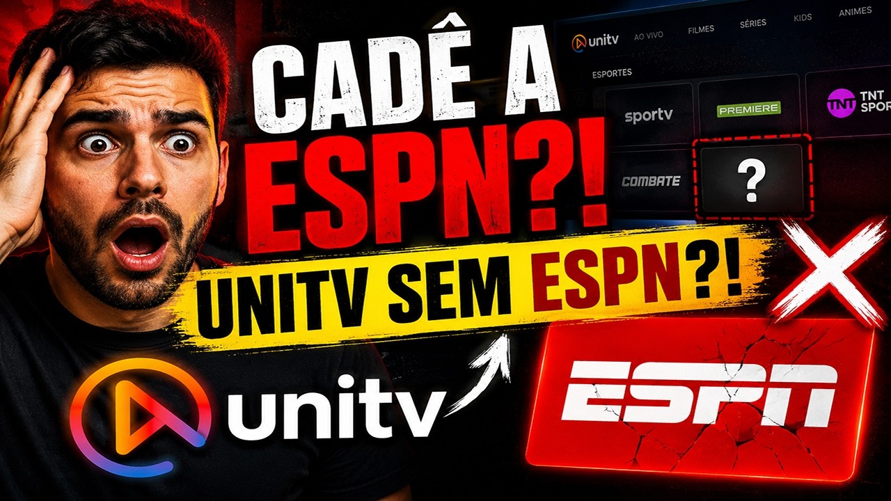 ESPN SUMIU DA UNITV? O QUE ESTÁ ACONTECENDO?! ESPN FOI REMOVIDA DA UNITV? FIM DA ESPN NA UNITV?