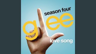Love Song (Glee Cast Version)
