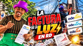 LA FACTURA ELECTRICA EN RD.