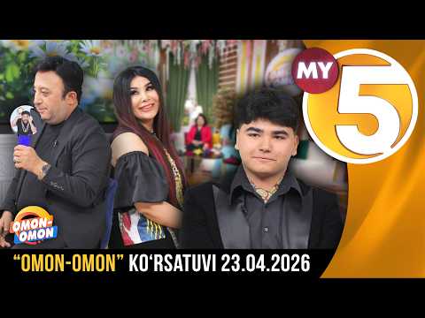 “Omon-omon” ko‘rsatuvi | 23.04.2026