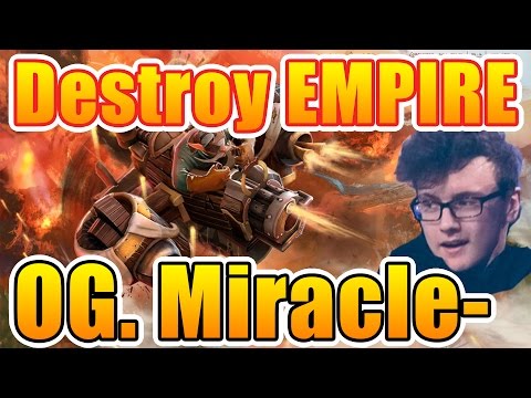 Miracle- Dota 2 [Gyrocopter] - Destroy EMPIRE