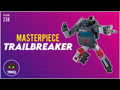 TRDQ: Masterpiece Trailbreaker Review -