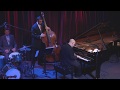 Larry Fuller Trio LIVE at Jazz Alley 5/16/17 - Overjoyed