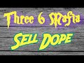 Three 6 Mafia - Sell Dope | 2008 | I'M A HARD-WORKING BUISNESS MAN!