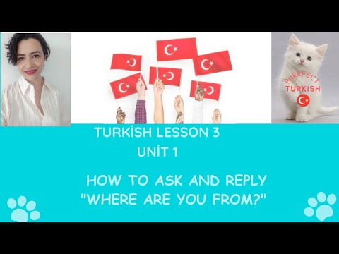 Turkish Lesson 3: How to ask “where are you from?” and reply in Turkish