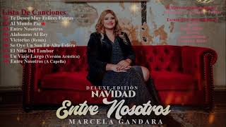Navidad Entre Nosotros - Marcela Gandara (Álbum Completo) Música Cristiana 2021